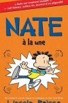 Book cover for Nate: N� 8 - Nate � La Une