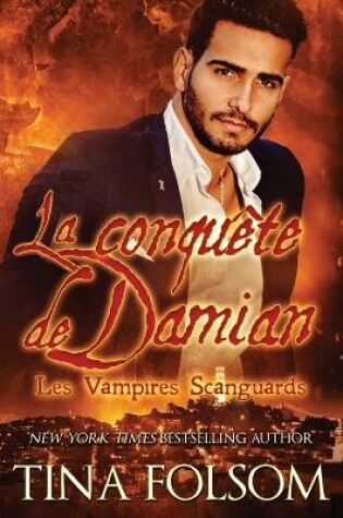 Cover of La conquête de Damian (Les Vampires Scanguards - Tome 14)