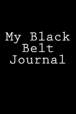 Cover of My Black Belt Journal