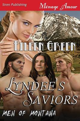 Book cover for Lyndee's Saviors [Men of Montana] (Siren Publishing Menage Amour)