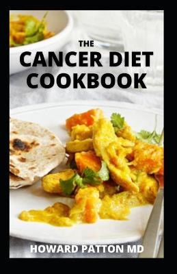 Book cover for The Cancer Diet Cookbook