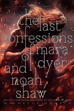 Cover of The Last Confessions of Mara Dyer and Noah Shaw