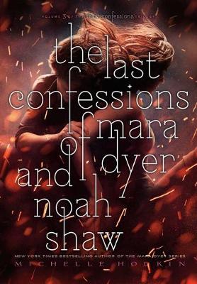 Book cover for The Last Confessions of Mara Dyer and Noah Shaw