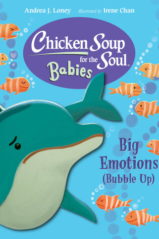 Cover of Chicken Soup for the Soul BABIES: Big Emotions (Bubble Up)