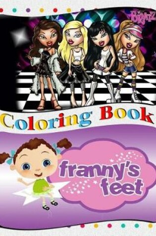 Cover of Franny's Feet & Bratz Coloring Book