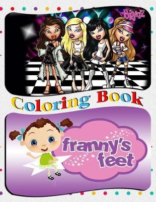 Book cover for Franny's Feet & Bratz Coloring Book