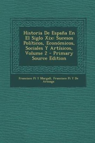 Cover of Historia de Espana En El Siglo XIX