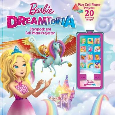 Cover of Barbie Dreamtopia: Storybook and Cell Phone Projector