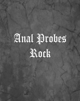 Book cover for Anal Probes Rock