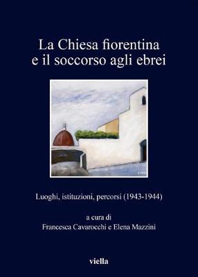 Cover of La Chiesa Fiorentina E Il Soccorso Agli Ebrei