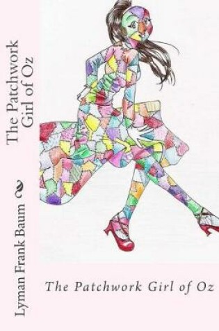 Cover of The Patchwork Girl of Oz Lyman Frank Baum