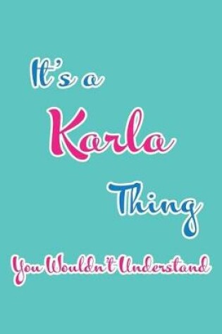 Cover of It's a Karla Thing You Wouldn't Understand