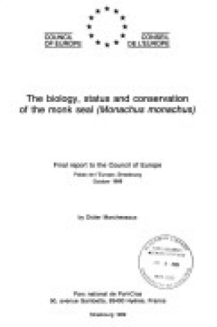 Cover of Biology, Status and Conservation of the Monk Seal (Monachus Monachus)