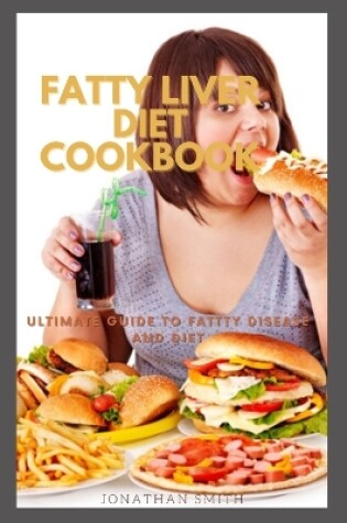 Cover of Fatty Liver Diet Cookbook