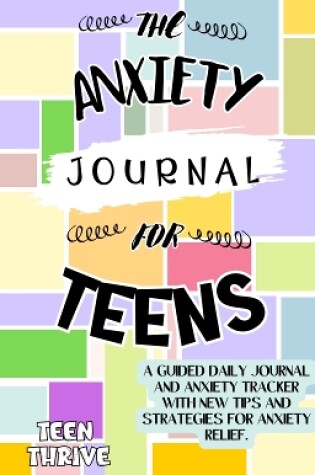 Cover of The Anxiety Journal for Teens