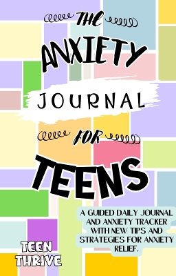 Book cover for The Anxiety Journal for Teens