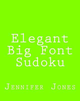 Book cover for Elegant Big Font Sudoku