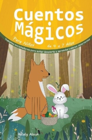 Cover of Cuentos Mágicos Para Niños de 4 a 7 Años
