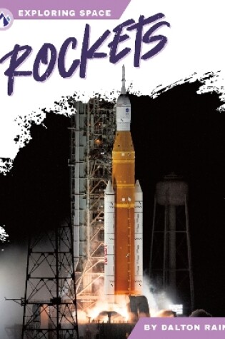 Cover of Exploring Space: Rockets