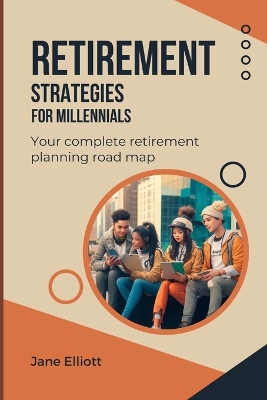 Book cover for Retirement Strategies For Millennials