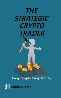 Book cover for The Strategic Crypto Trader