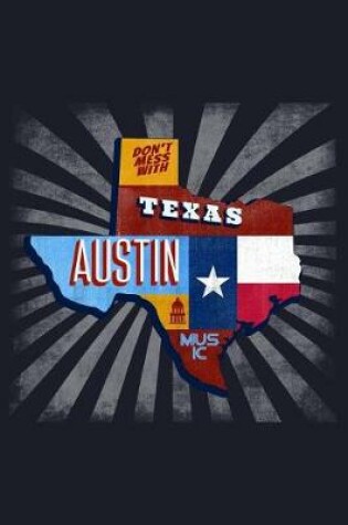 Cover of Don't Mess with Texas Austin Music