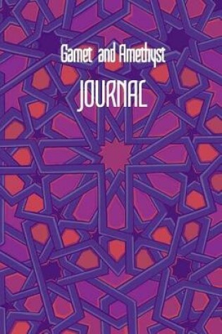 Cover of Garnet and Amethyst JOURNAL