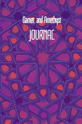 Book cover for Garnet and Amethyst JOURNAL