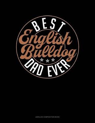 Cover of Best English Bulldog Dad Ever