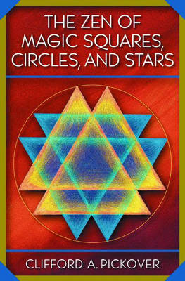 Book cover for The Zen of Magic Squares, Circles, and Stars