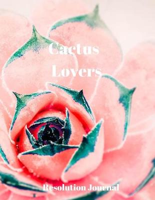 Book cover for Cactus Lovers Resolution Journal