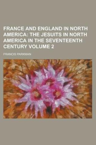 Cover of France and England in North America Volume 2