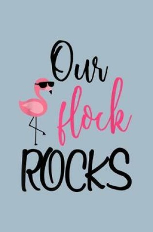 Cover of Our flock rocks