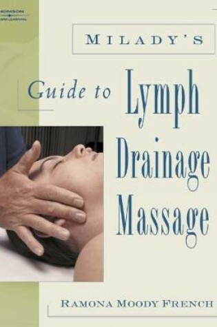 Cover of Milady's Guide to Lymph Drainage Massage