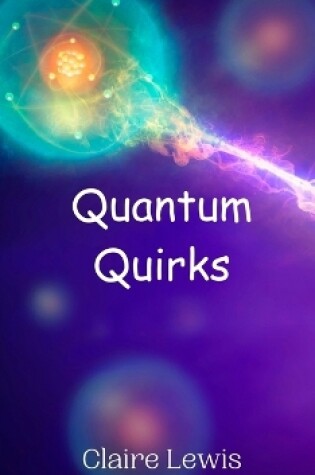 Cover of Quantum Quirks