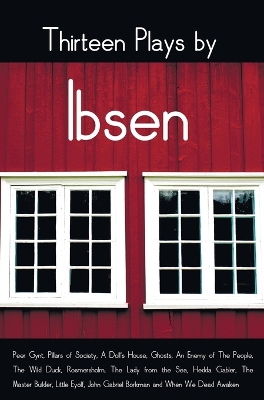 Book cover for Thirteen Plays by Ibsen, including (complete and unabridged)