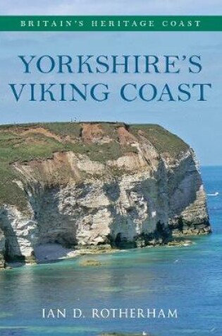 Cover of Yorkshire's Viking Coast Britain's Heritage Coast