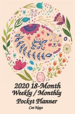 Cover of Cat Naps 2020 18-Month Weekly / Monthly Pocket Planner