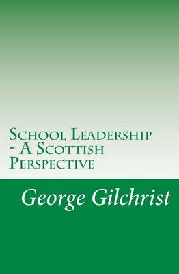 Book cover for School Leadership - A Scottish Perspective