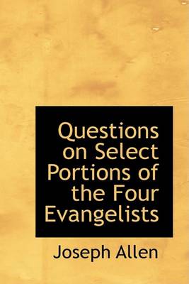 Book cover for Questions on Select Portions of the Four Evangelists