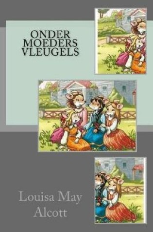 Cover of Onder Moeders Vleugels