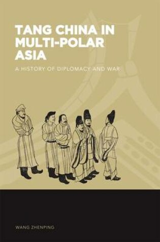 Cover of Tang China in Multi-Polar Asia