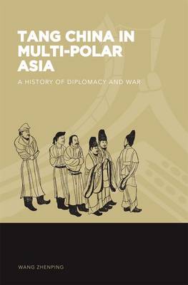Book cover for Tang China in Multi-Polar Asia