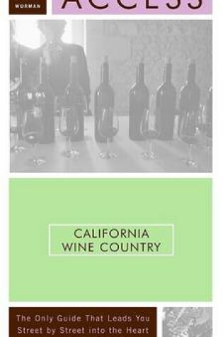 Cover of Access California Wine Country