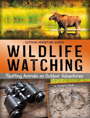 Book cover for Wildlife Watching: Spotting Animals on Outdoor Adventures (Outdoor Adventure Guides)