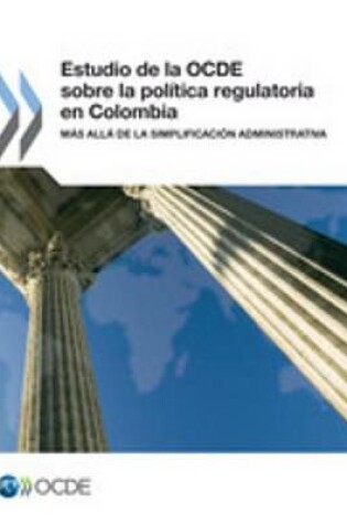 Cover of Estudio de La Ocde Sobre La Politica Regulatoria En Colombia