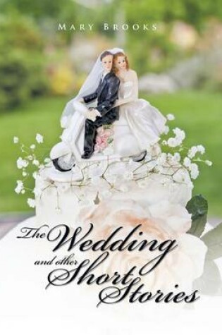 Cover of The Wedding and Other Short Stories