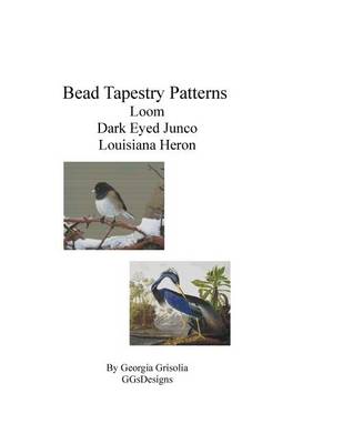 Book cover for Bead Tapestry Patterns Loom Dark Eyed Junco Louisiana Heron