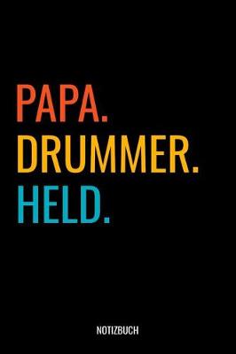 Book cover for Papa Drummer Held Notizbuch