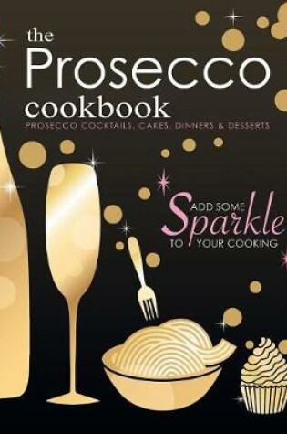 Cover of The Prosecco Cookbook